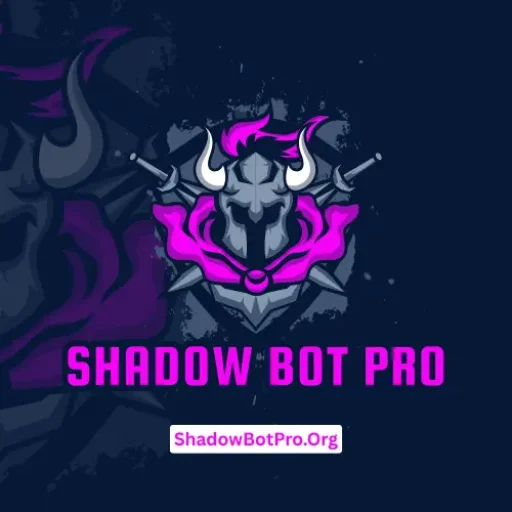 Shadow Bot Pro